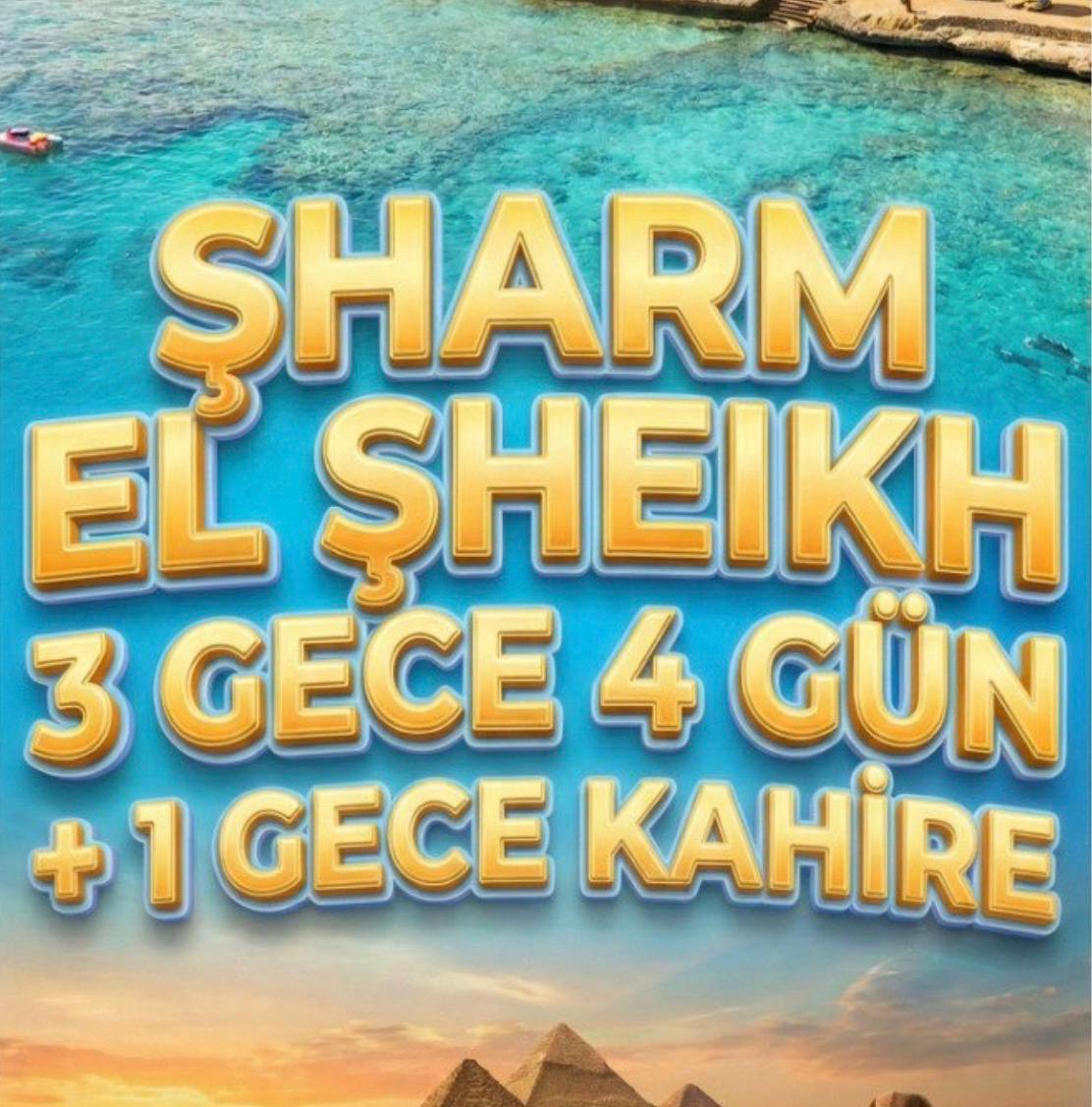 Şarm El Şeyh 3 Gece 4 Gün + 1 Gece Kahire 