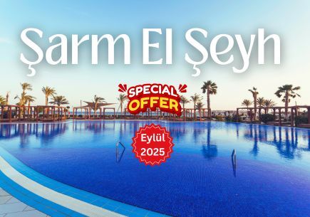 Şarm El Şeyh 4 Gece 5 Gün + 1 Gece Kahire PROMOSYON